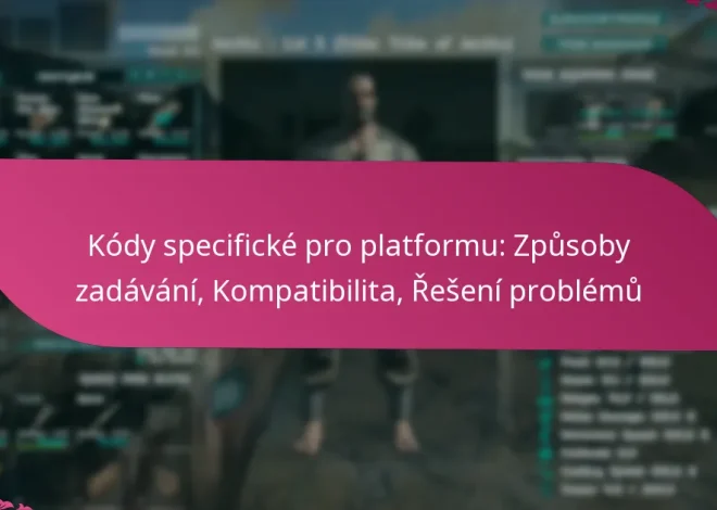 Kódy specifické pro platformu: Způsoby zadávání, Kompatibilita, Řešení problémů