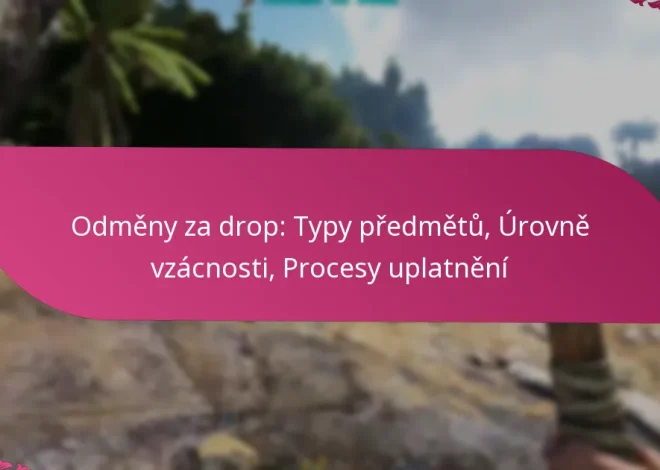 Odměny za drop: Typy předmětů, Úrovně vzácnosti, Procesy uplatnění