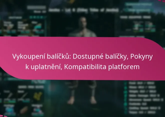 Vykoupení balíčků: Dostupné balíčky, Pokyny k uplatnění, Kompatibilita platforem