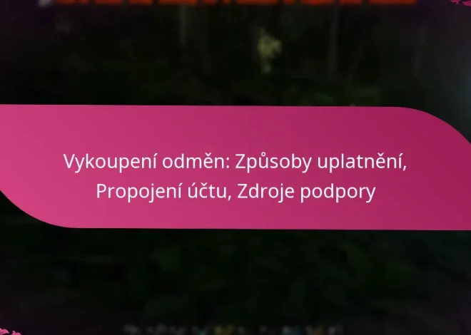 Vykoupení odměn: Způsoby uplatnění, Propojení účtu, Zdroje podpory