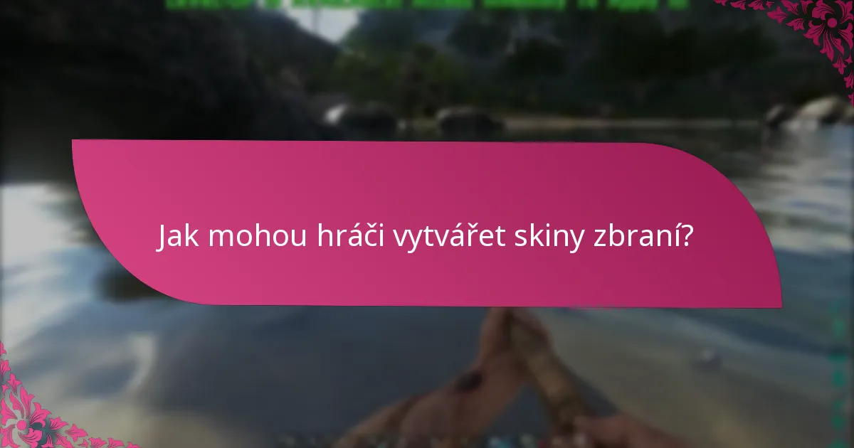 Jak mohou hráči vytvářet skiny zbraní?