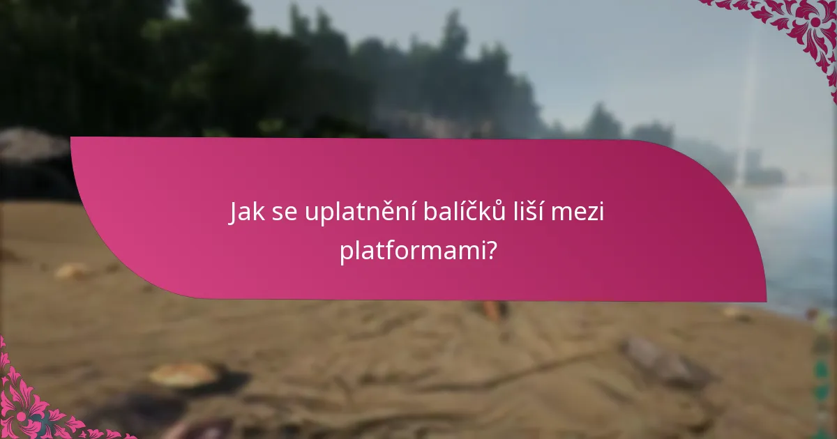 Jak si uplatním své balíčky?