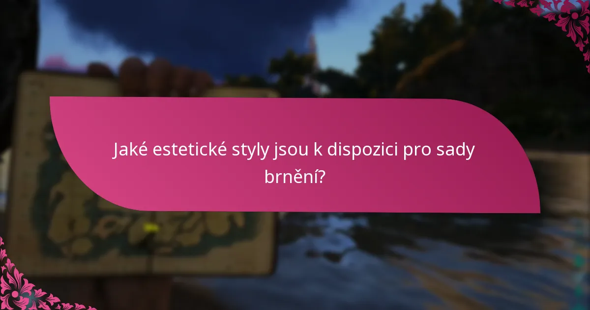 Jak mohou hráči získat sady brnění?