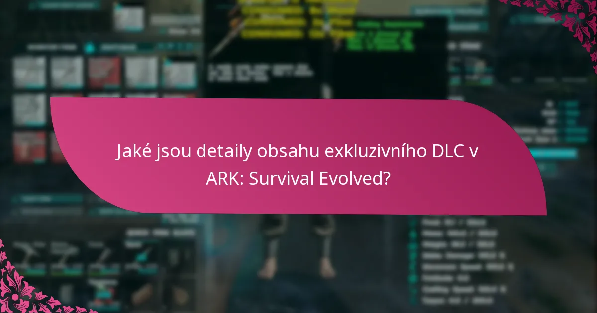 Jaké exkluzivní balíčky DLC jsou k dispozici?