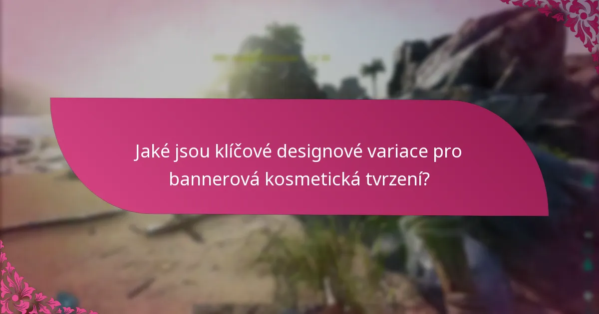Jaké typy událostí ovlivňují bannerová kosmetická tvrzení?