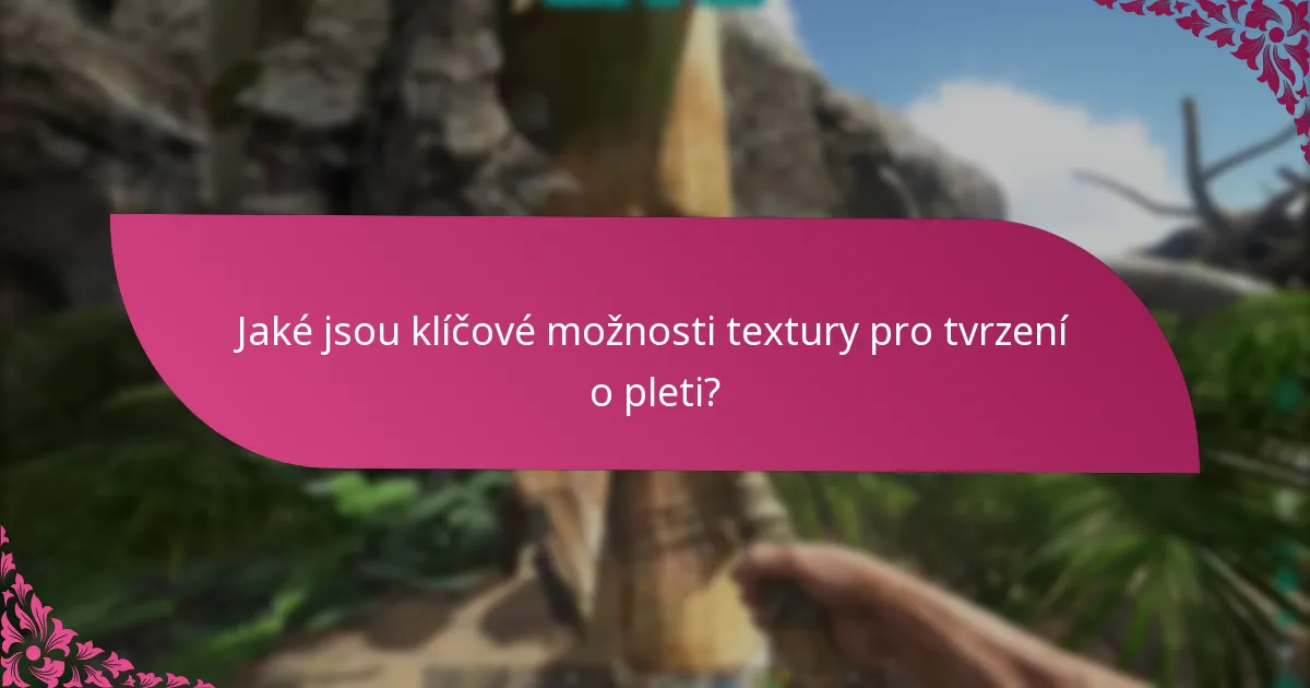 Jaké jsou nejlepší postupy pro budování tvrzení o pleti?