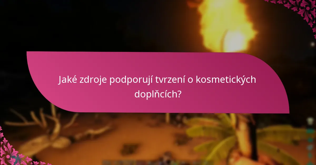 Které značky vedou v tvrzeních o kosmetických doplňcích?