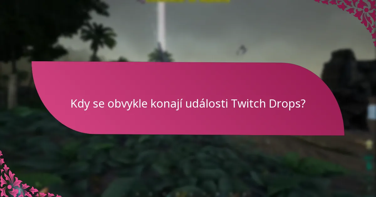 Na kterých platformách jsou Twitch Drops podporovány?